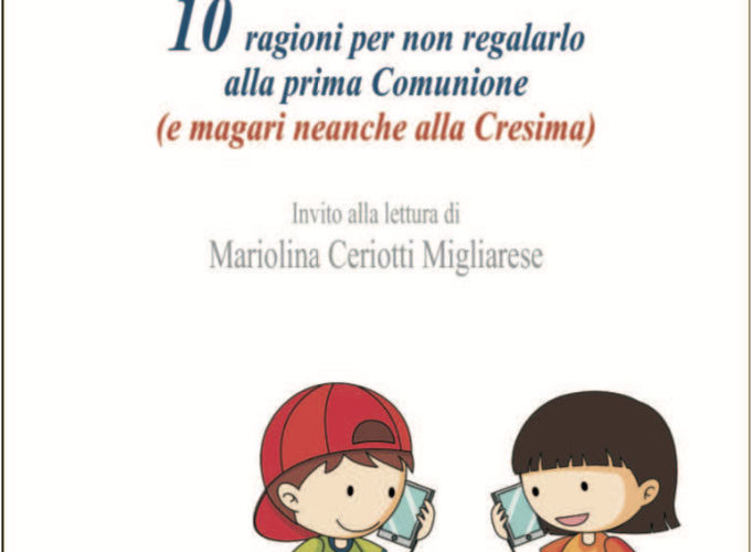 Presentazione libro: “Smartphone, 10 ragioni per non regalarlo alla prima Comunione”